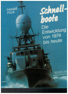 Schnellboote Band 4 Die Entwicklung von 1974 bis heute (1986) (1 St.) Harald Fock; Koehlers